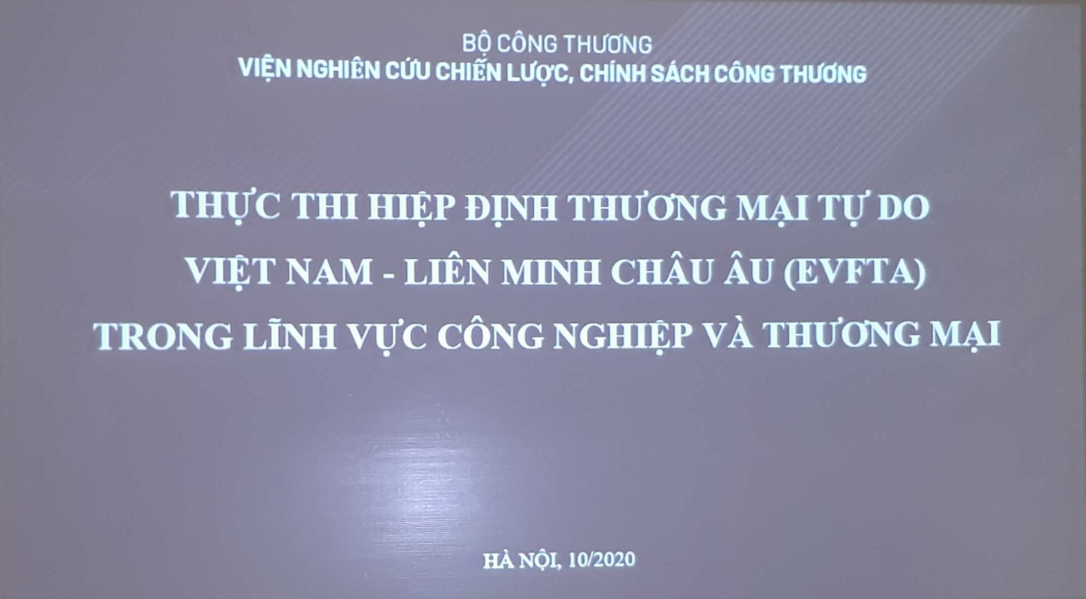 Hội thảo Thực thi Hiệp định Thương mại tự do Việt Nam – Liên minh Châu Âu trong lĩnh vực Công nghiệp và Thương mại