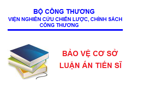 Lễ bảo vệ Luận án tiến sỹ cấp cơ sở của NCS. Nguyễn Trọng Tiến