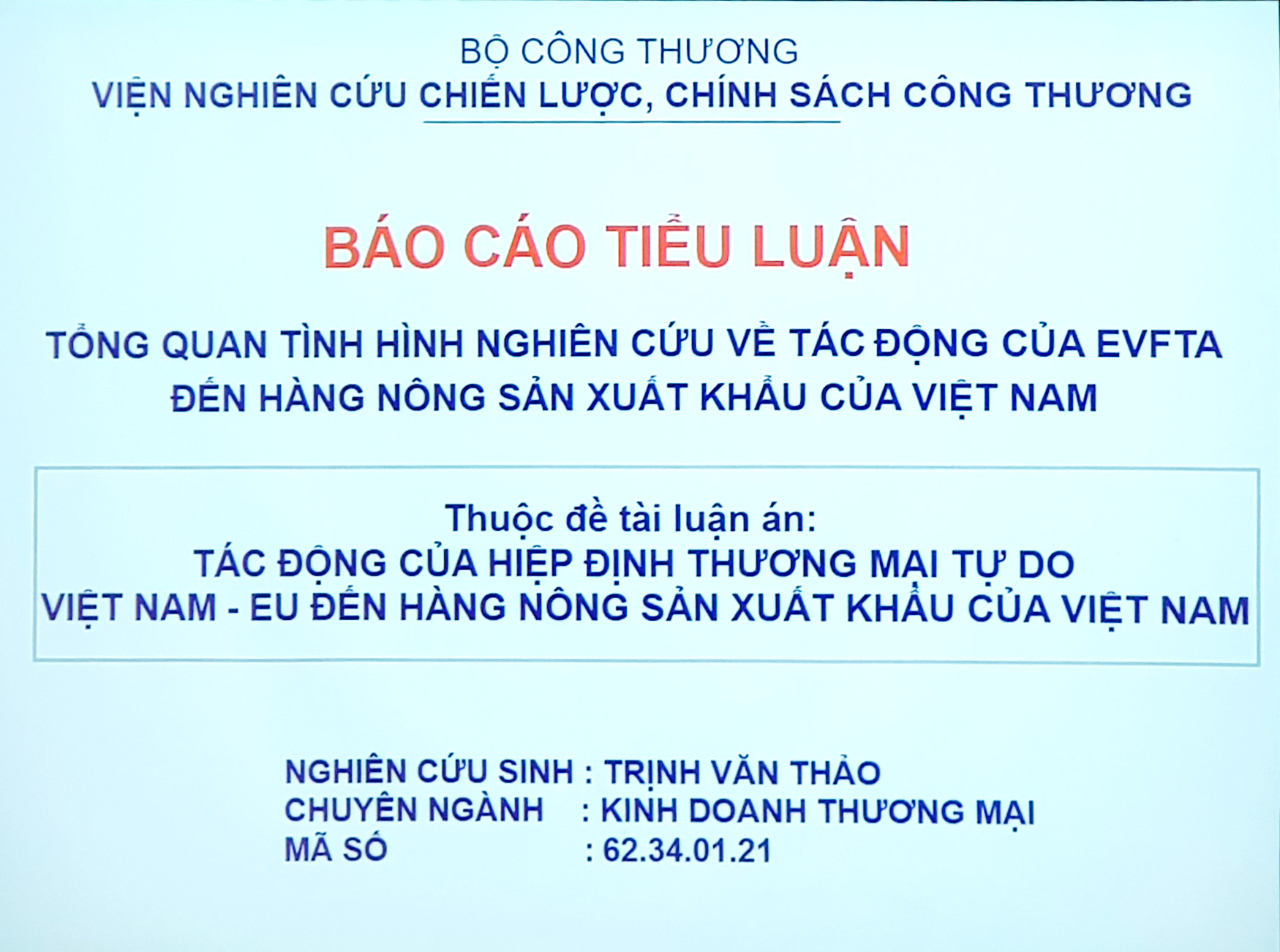Đánh giá Tiểu luận tổng quan Luận án Tiến sĩ của NCS. Trịnh Văn Thảo