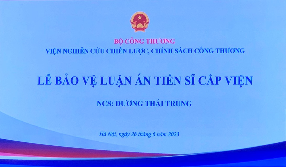 Lễ bảo vệ Luận án Tiến sĩ cấp Viện của NCS. Dương Thái Trung