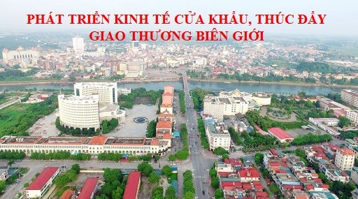 Phát triển kinh tế cửa khẩu, thúc đẩy giao thương biên giới