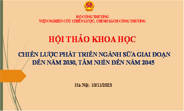 Hội thảo Chiến lược phát triển ngành sữa Việt Nam đến năm 2030, tầm nhìn đến năm 2045