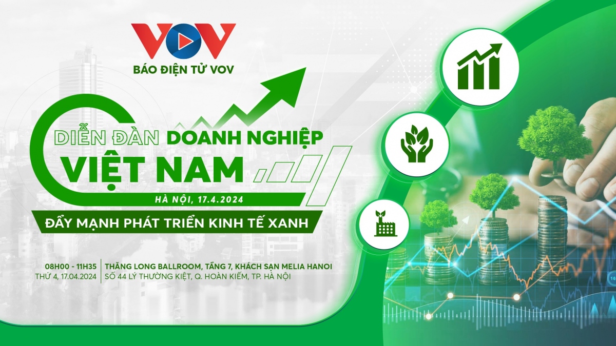 Diễn đàn doanh nghiệp Việt Nam: Đầy mạnh phát triển kinh tế xanh