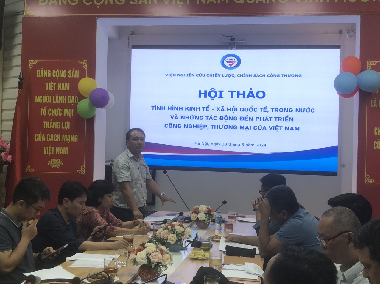 Hội thảo “Tình hình kinh tế xã hội quốc tế và trong nước tác động  đến phát triển công nghiệp - thương mại của Việt Nam.”