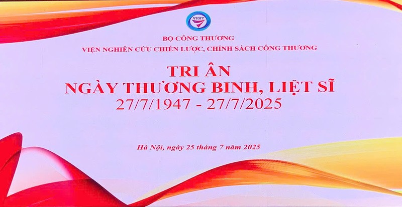 Viện Nghiên cứu Chiến lược, Chính sách Công Thương tổ chức buổi gặp gỡ tri ân ngày Thương binh, Liệt sỹ (27/7/1947 - 27/7/2025)