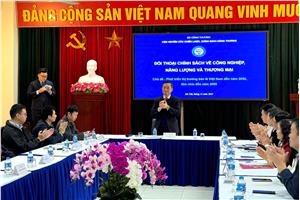 Tọa đàm “Đối thoại chính sách về công nghiệp, năng lượng và thương mại hàng tháng”